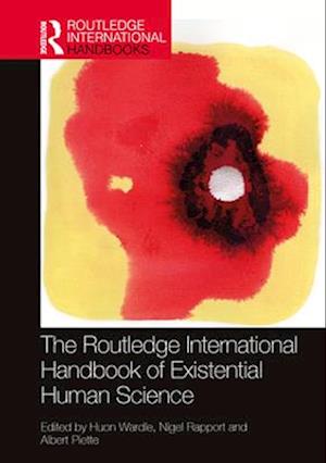 The Routledge International Handbook of Existential Human Science