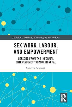 Sex Work, Labour, and Empowerment