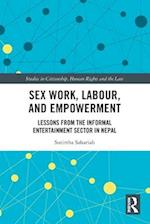 Sex Work, Labour, and Empowerment