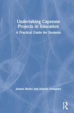 Undertaking Capstone Projects in Education