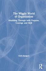 The Wiggly World of Organization