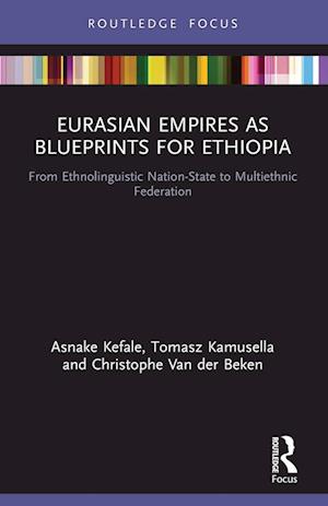 Eurasian Empires as Blueprints for Ethiopia