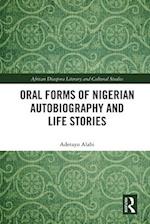 Oral Forms of Nigerian Autobiography and Life Stories