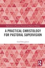 A Practical Christology for Pastoral Supervision