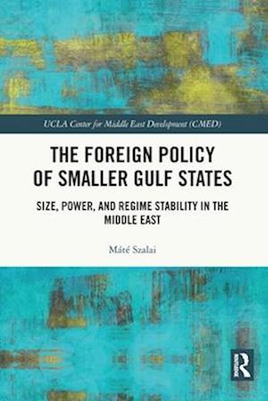 The Foreign Policy of Smaller Gulf States