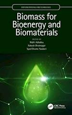 Biomass for Bioenergy and Biomaterials