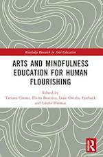 Arts and Mindfulness Education for Human Flourishing