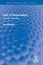 East of Existentialism