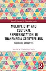 Multiplicity and Cultural Representation in Transmedia Storytelling