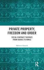 Private Property, Freedom, and Order