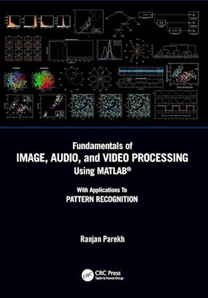 Fundamentals of Image, Audio, and Video Processing Using MATLAB (R)