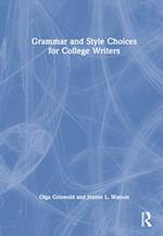 Grammar and Style Choices for College Writers