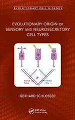 Evolutionary Origin of Sensory and Neurosecretory Cell Types