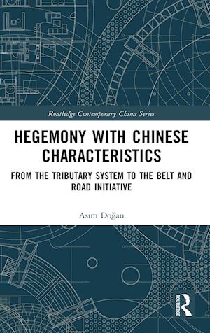 Hegemony with Chinese Characteristics