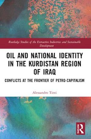 Oil and National Identity in the Kurdistan Region of Iraq