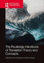 The Routledge Handbook of Translation Theory and Concepts