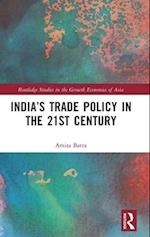 India's Trade Policy in the 21st Century