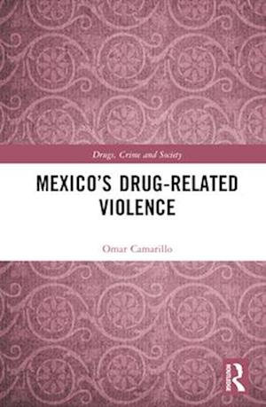 Mexico's Drug Related Violence