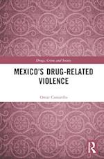 Mexico's Drug Related Violence