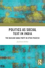 Politics as Social Text in India