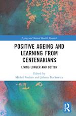 Positive Ageing and Learning from Centenarians