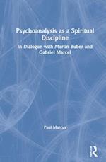 Psychoanalysis as a Spiritual Discipline