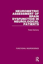 Neurometric Assessment of Brain Dysfunction in Neurological Patients