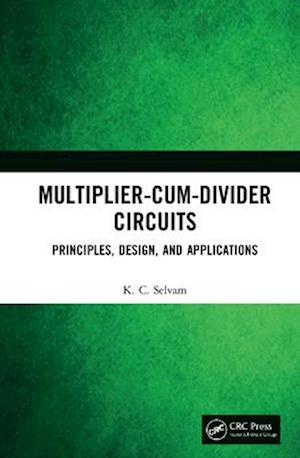 Multiplier-Cum-Divider Circuits