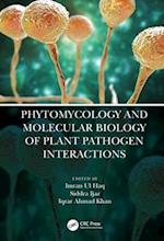 Phytomycology and Molecular Biology of Plant Pathogen Interactions