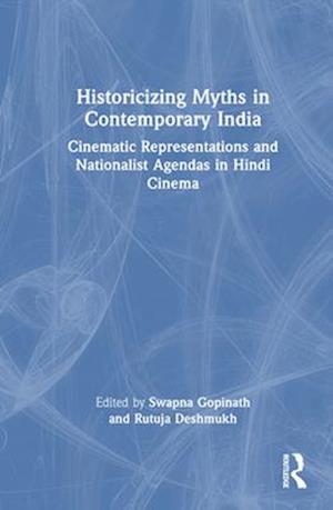 Historicizing Myths in Contemporary India