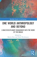 One World Anthropology and Beyond