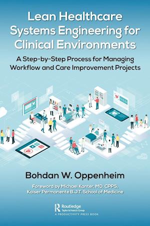 Lean Healthcare Systems Engineering for Clinical Environments