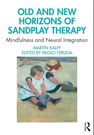 Old and New Horizons of Sandplay Therapy