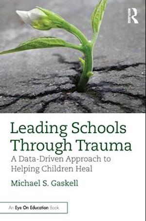 Leading Schools Through Trauma