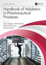 Handbook of Validation in Pharmaceutical Processes, Fourth Edition