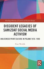 Dissident Legacies of Samizdat Social Media Activism