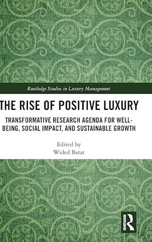 The Rise of Positive Luxury