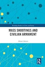 Mass Shootings and Civilian Armament