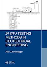In Situ Testing Methods in Geotechnical Engineering