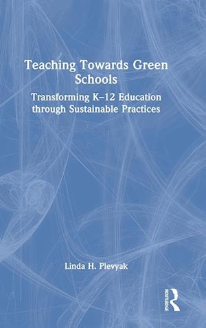 Teaching Towards Green Schools