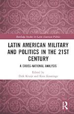 Latin American Military and Politics in the Twenty-first Century