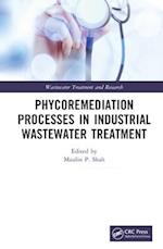 Phycoremediation Processes in Industrial Wastewater Treatment