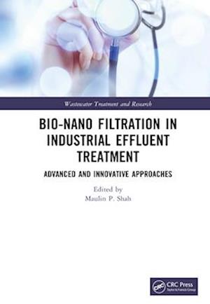 Bio-Nano Filtration in Industrial Effluent Treatment