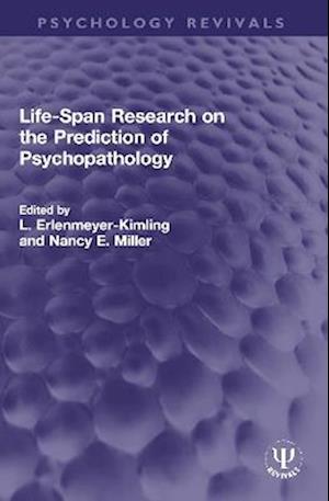 Life-Span Research on the Prediction of Psychopathology