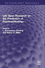 Life-Span Research on the Prediction of Psychopathology