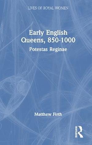 Early English Queens, 850-1000