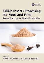 Edible Insects Processing for Food and Feed