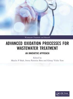 Advanced Oxidation Processes for Wastewater Treatment