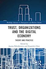 Trust, Organizations and the Digital Economy