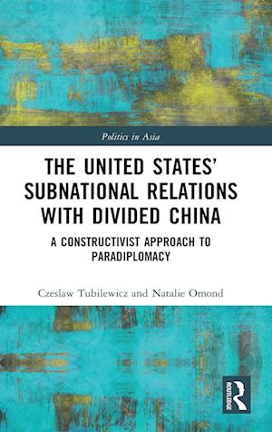 The United States' Subnational Relations with Divided China